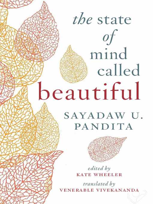 Title details for The State of Mind Called Beautiful by U Pandita - Wait list